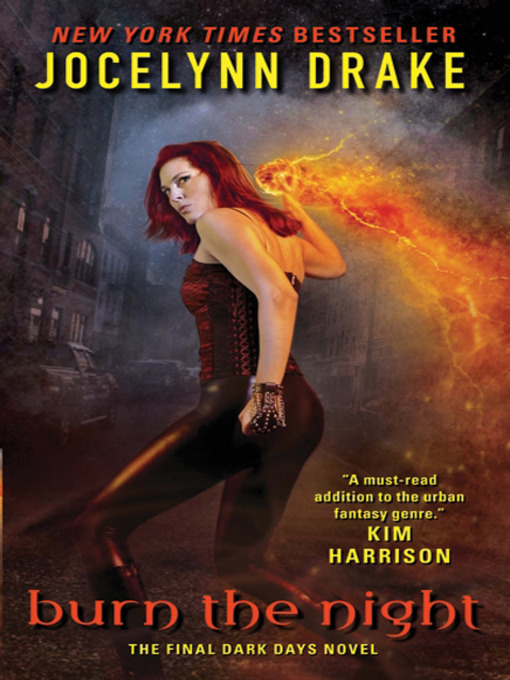 Title details for Burn the Night by Jocelynn Drake - Available